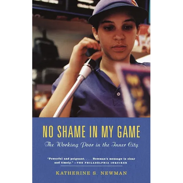 No Shame in My Game: The Working Poor in the Inner City