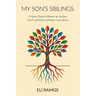 My Son's Siblings: A Queer Parent's Memoir on the Joys, Grief, and Ethics of Donor Conception: A Queer Parent's Memoir on the Joys, Grief, and Ethics