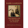 Rabbi Kameleon: The hidden son of the Rebbe of Chabad