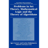 Problems in Set Theory, Mathematical Logic and the Theory of Algorithms