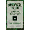 U.S. Military Pocket Survival Guide: Plus Evasion & Recovery