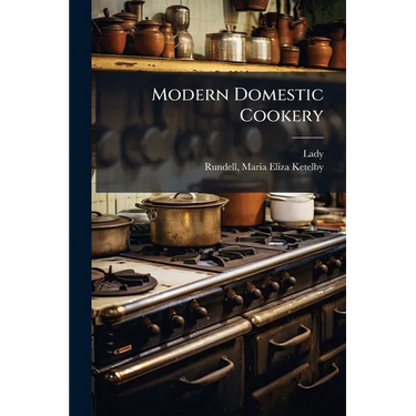Modern Domestic Cookery