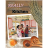 What's Really Cookin' in the Kitchen