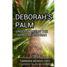 Deborah's Palm: Understanding the Spirit of Deborah