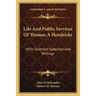 Life And Public Services Of Thomas A Hendricks: With Selected Speeches And Writings