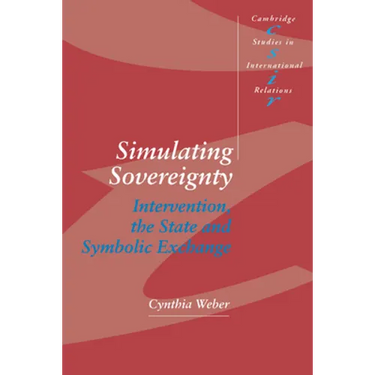 Simulating Sovereignty: Intervention, the State and Symbolic Exchange