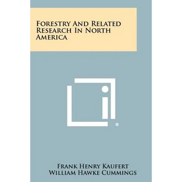 Forestry and Related Research in North America