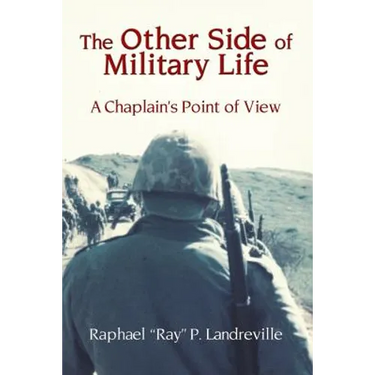 THE OTHER SIDE OF MILITARY LIFE - A Chaplain's Point of View