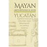 Mayan Archaeological Sites - Yucatán: Dzibilchaltún - Chichén Itzá - Mayapán - Xcambó - Uxmal