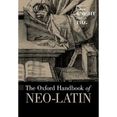The Oxford Handbook of Neo-Latin
