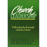A Church Leadership: Following the Example of Jesus Christ