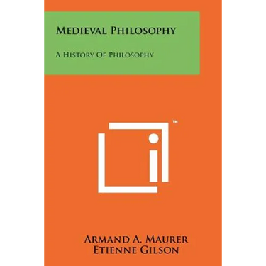 Medieval Philosophy: A History Of Philosophy