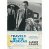 Travels in the Americas: Notes and Impressions of a New World