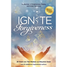 Ignite Forgiveness: A Journey in Forgiveness, Peace, and Inner Harmony