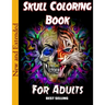 Skull Coloring Book for Adults: Over 50 Skull Designs Inspired by the Day of the Dead Great Día de Los Muertos Coloring Books for Adults (MIDNIGHT EDI