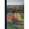 History of Clan MacFarlane