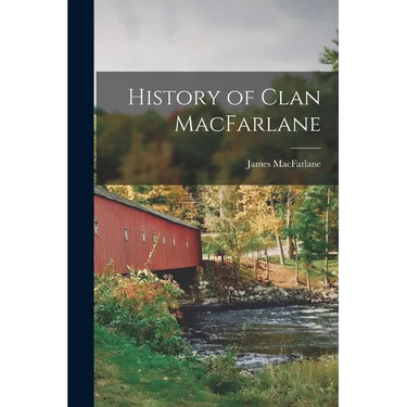 History of Clan MacFarlane