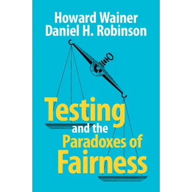 Testing and the Paradoxes of Fairness