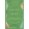 Having the Mind of Christ: Eight Axioms to Cultivate a Robust Faith
