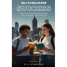 Bill's 5 Rules For Success: What Every Teenager Should Know Before Starting Their First Job
