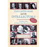 The Latin Mass and the Intellectuals: Petitions to Save the Ancient Mass from 1966 to 2007