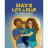 Max's Life in Blue