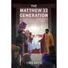 The Matthew 22 Generation: An Inclusive End Times Message For Marginalized People