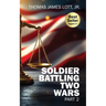 Soldier Battling Two Wars: Part 2