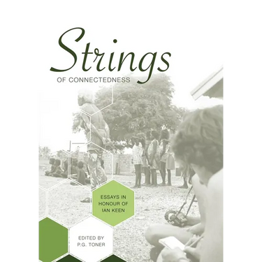 Strings of Connectedness: Essays in honour of Ian Keen