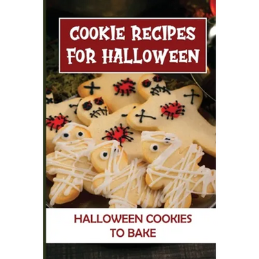 Cookie Recipes For Halloween: Halloween Cookies To Bake: Halloween Cookie Cutters