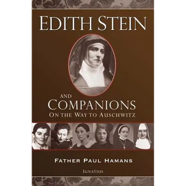 Edith Stein and Companions: On the Way to Auschwitz