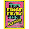 Mission Masala - Eat India: Taste the Spicy Indian Cuisine