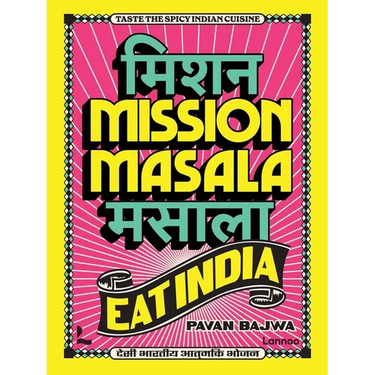 Mission Masala - Eat India: Taste the Spicy Indian Cuisine