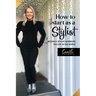 How to start as a stylist!: Become a stylist wherever you live in the world