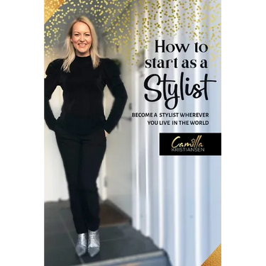 How to start as a stylist!: Become a stylist wherever you live in the world