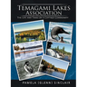 Temagami Lakes Association: The Life and Times of a Cottage Community