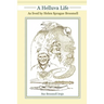 A Helluva Life: As lived by Helen Sprague Broomell