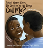 What Name Does The Creator of All Things Call Me?: Helping Our Children Understand Their Identity