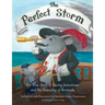The Perfect Storm: The True Story of Saving Jamestown and the Founding Bermuda