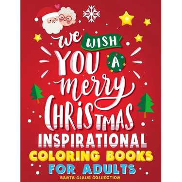 Merry Christmas Inspirational Coloring Books for Adults: Relaxation, Motivational Sayings Quote and Positive Affirmations