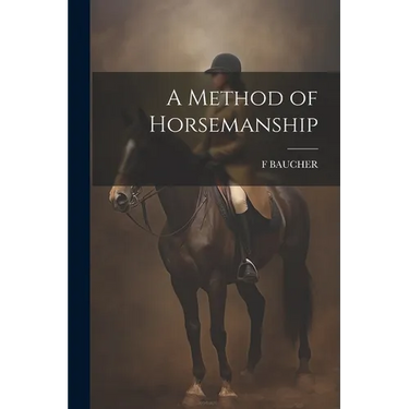 A Method of Horsemanship