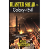 Blaster Squad #6 Galaxy of Evil