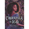 Cinderella Is Dead