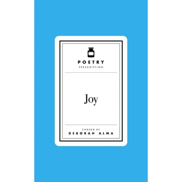 Poetry Prescription: Joy