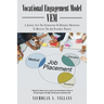 Vocational Engagement Model: A Journey Into the Intersection of Different Disciplines to Reinvent the Job Placement Process