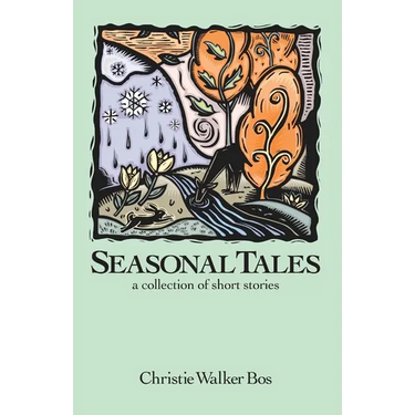 Seasonal Tales: a collection of short stories