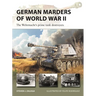 German Marders of World War II: The Wehrmacht's Prime Tank Destroyers