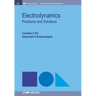 Electrodynamics: Problems and Solutions