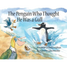 The Penguin Who Thought He Was a Gull
