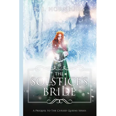 The Solstice's Bride: A Prequel to the Cursed Queens Series